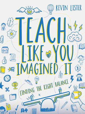 cover image of Teach Like You Imagined It
